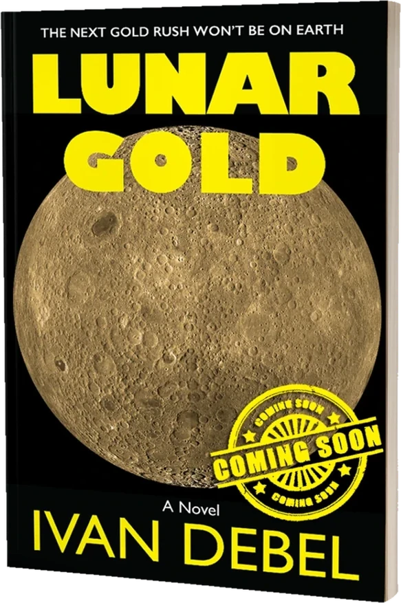 Cover of Lunar Gold, a novel by Ivan Debel, marked Coming Soon